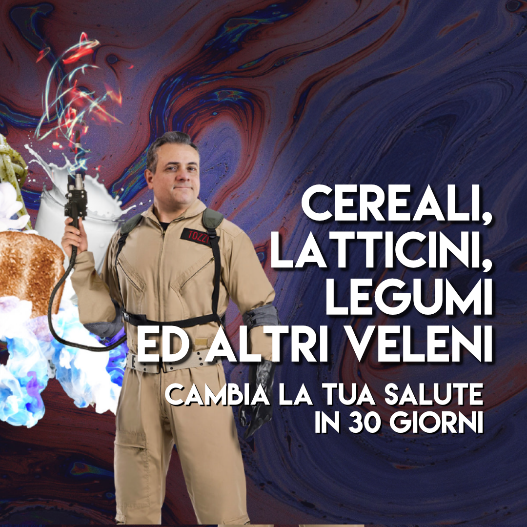 Cereali, Latticini, Legumi ed Altri Veleni