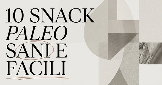 Snack paleo: 10 idee sane per spezzare la fame
