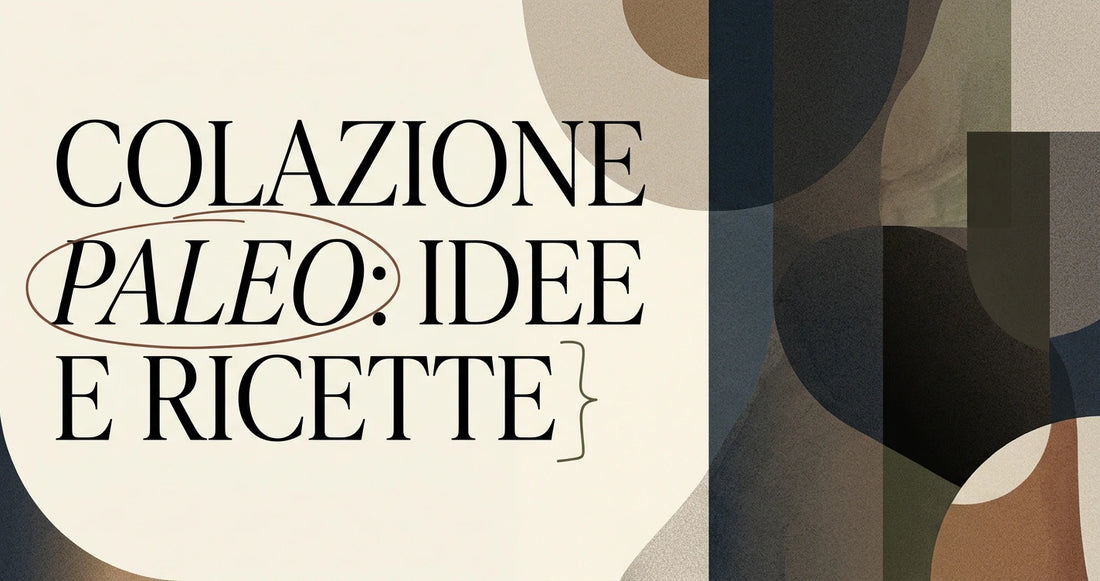 Colazione paleo: idee e ricette per iniziare la giornata