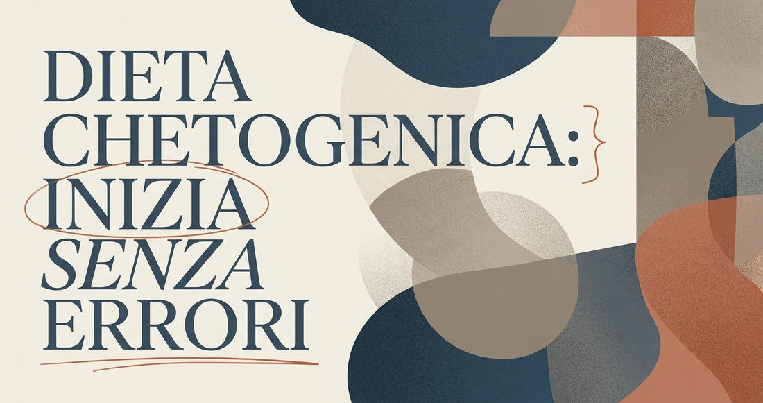 Come iniziare la dieta chetogenica senza errori